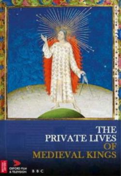 BBC.      / Illuminations: The Private Lives of Medieval Kings DVO