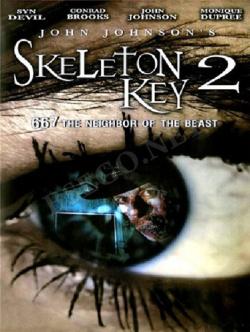  2 / Skeleton Key 2: 667 Neighbor of the Beast VO