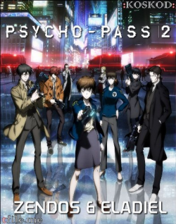 - 2 / Psycho-Pass 2 [TV-2] [1-11  11] [Zendos Eladiel] [RAW] [RUS+JAP+SUB] [720p]