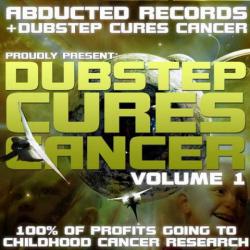 VA - Dubstep Cures Cancer Volume 1