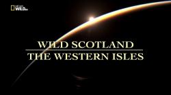  :   / Wild Scotland: The Western Isles DUB