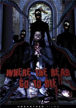    / Where the Dead Go to Die AVO