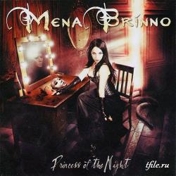 Mena Brinno - Princess Of The Night