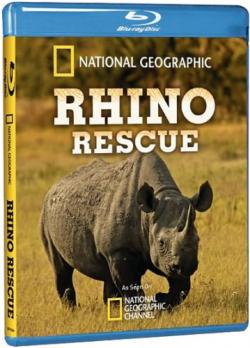 National Geographic.   / National Geographic. Rhino Rescue