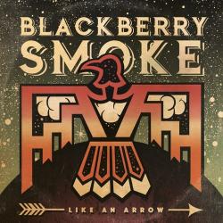 Blackberry Smoke ~ Like An Arrow