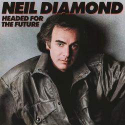 Neil Diamond - Headed For The Future [24 bit 192 khz]