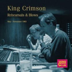King Crimson - Rehearsals Blows (May - November 1983)