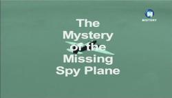   - / The Mystery of the Missing Spy Plane VO