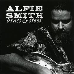 Alfie Smith - Brass & Steel