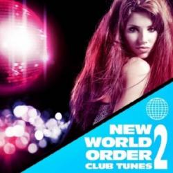 VA - New World Order Club Tunes, Vol. 2