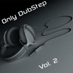 VA - Only DubStep Vol. 2