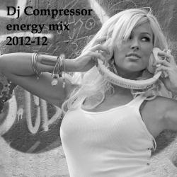 Dj Compressor - Energy Mix 2012-12