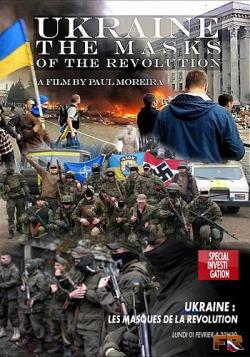 :   ( 01.02.2016) / Ukraine: les masques de la revolution VO