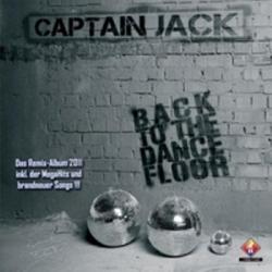 Captain Jack - Back to the dancefloor