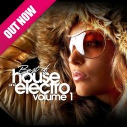 Best Of House & Electro Volume 1