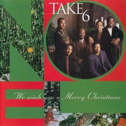 Take 6 - We Wish You a Merry Christmas