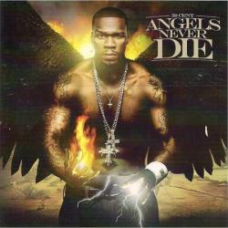 50 Cent Angels Never Die