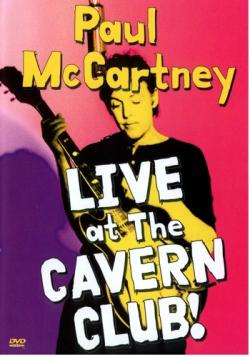 Paul McCartney - Live At The Cavern Club 1999