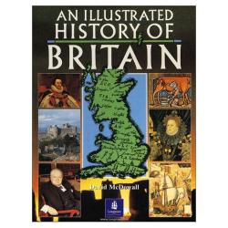 Девид Макдауел. Иллюстрированная История Британии / An Illustrated History of Britain