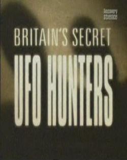 Discovery.    / Britains secret UFO hunters