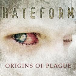 Hateform - Origins of Plague