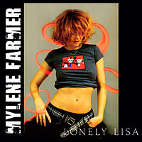 Mylene Farmer - Lonely Lisa
