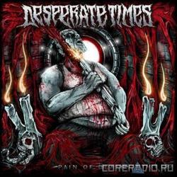Desperate Times - Pain Of Death