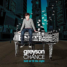 Greyson Chance - Hold On Till The Night