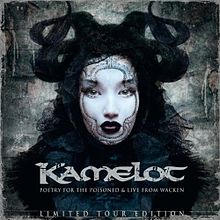 Kamelot - Poetry for the Poisoned Live From Wacken