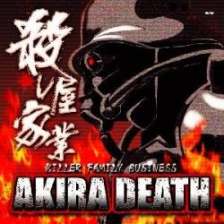 Akira Death - Killer Family Business