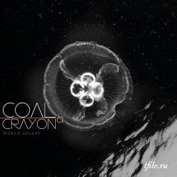 Coal Crayon - World Asleep