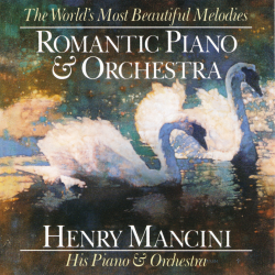 Henry Mancini - Romantic Piano Orchestra