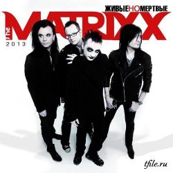  FF The Matrixx -   