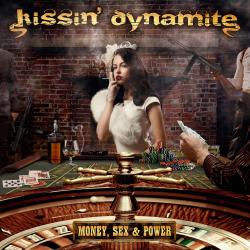 Kissin Dynamite - Money, Sex Power