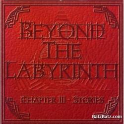 Beyond The Labyrinth - Chapter III - Stories
