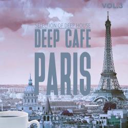 VA - Deep Cafe Paris Vol 3: Selection Of Deep House
