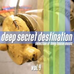 VA - Deep Secret Destination, Vol. 4 - Finest Deep House Selection