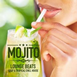 VA - Mojito Lounge Beats: Deep and Tropical Chill House