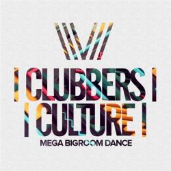 VA - Clubbers Culture Mega Bigroom Dance