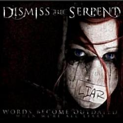 Dismiss The Serpent - Words Become Outdated [EP]