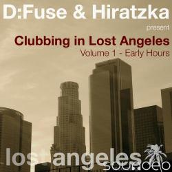 D:Fuse & Hiratzka - Clubbing In Lost Angeles Volume 2