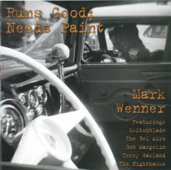 Mark Wenner - Runs Good; Needs Paint