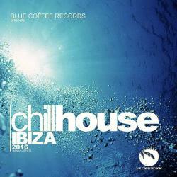 VA - Chill House Ibiza 2016