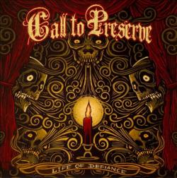 Call To Preserve - Life Of Defiance