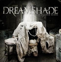 Dreamshade - What Silence Hides