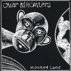 Omar The Howlers - Monkey Land