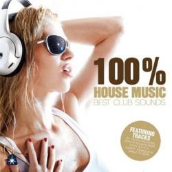 VA - 100% House Music: Best Club Sounds