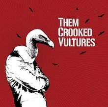 Them Crooked Vultures - Them Crooked Vultures