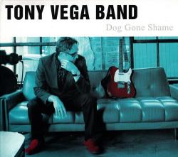 Tony Vega Band - Dog Gone Shame
