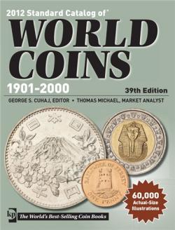 2012 Standard catalog of world coins 1901 - 2000 (39th edition)